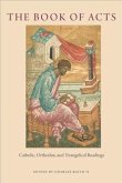 The Book of Acts: Catholic, Orthodox, and Evangelical Readings