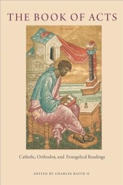 The Book of Acts: Catholic, Orthodox, and Evangelical Readings