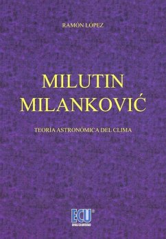 Cover Milutin Milankovi? : teoría astronómica sobre el clima