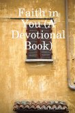 Faith in You (A Devotional Book)