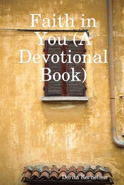 Faith in You (A Devotional Book) - Kornelsen, Dorita