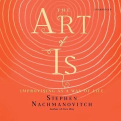 The Art of Is - Nachmanovitch, Stephen