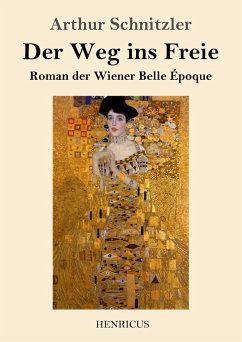 Der Weg ins Freie - Schnitzler, Arthur