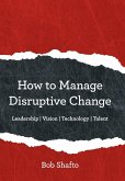 How to Manage Disruptive Change