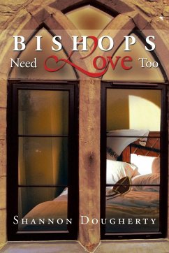 Bishops Need Love Too - Dougherty, Shannon