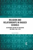 Religion and Relationships in Ragged Schools (eBook, ePUB)