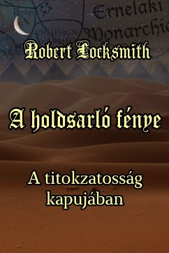 A holdsarló fénye (eBook, ePUB) - Locksmith, Robert