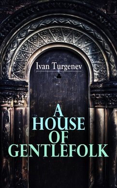 A House of Gentlefolk (eBook, ePUB) - Turgenev, Ivan