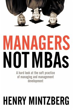 Managers Not MBAs (eBook, ePUB) - Mintzberg, Henry