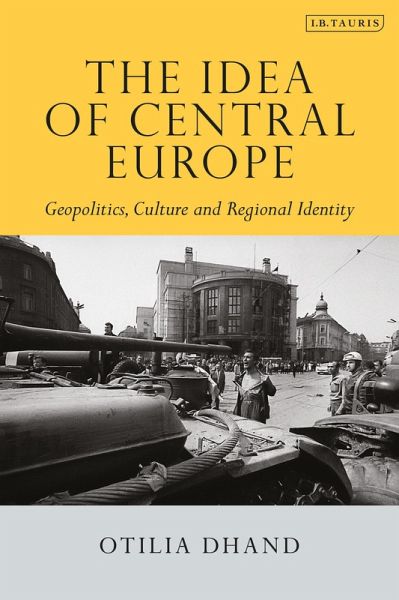 The Idea of Central Europe (eBook, PDF)