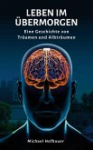 Leben im Übermorgen (eBook, ePUB)