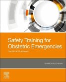 Safety Training for Obstetric Emergencies: The OB F.A.S.T Approach