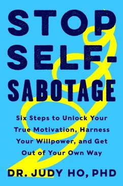 Stop Self-Sabotage - Ho, Judy