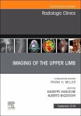 Imaging of the Upper Limb, an Issue of Radiologic Clinics of North America