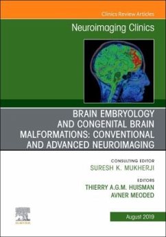 Brain Embryology and the Cause of Congenital Malformations, An Issue of Neuroimaging Clinics of North America - Huisman, Thierry A. G. M.;Meoded, Avner