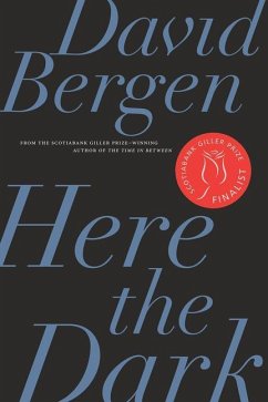 Here the Dark - Bergen, David