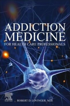 Addiction Medicine for Health Care Professionals - Lovinger, Robert D