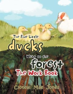 The Five Little Ducks Went to the Forest