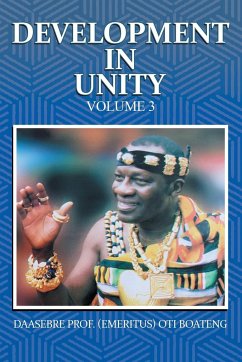 Development in Unity Volume 3 - Boateng, Daasebre (Emeritus) Oti