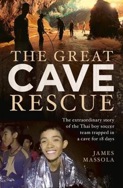 The Great Cave Rescue - Massola, James