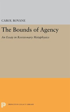 The Bounds of Agency - Rovane, Carol
