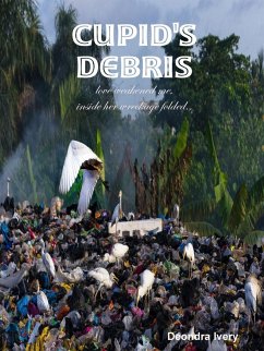 Cupid's debris - Ivery, Deondra