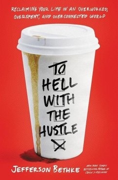 To Hell with the Hustle - Bethke, Jefferson