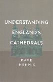 Understanding England's Cathedrals (eBook, PDF)