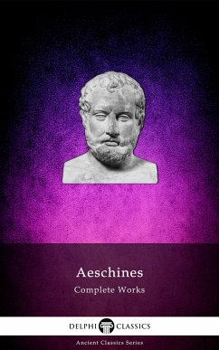 Delphi Complete Works of Aeschines (Illustrated) (eBook, ePUB) - Aeschines