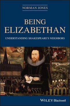 Being Elizabethan (eBook, PDF) - Jones, Norman