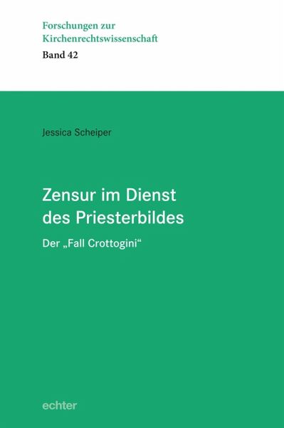 Zensur im Dienst des Priesterbildes (eBook, PDF) Zensur im Dienst des Priesterbildes (eBook, PDF)