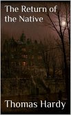 The Return of the Native (eBook, ePUB)