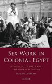 Sex Work in Colonial Egypt (eBook, PDF)