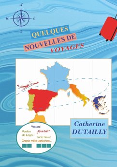 Quelques Nouvelles de Voyages (eBook, ePUB)