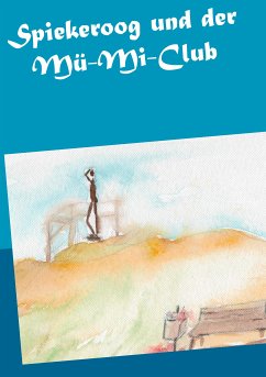 Spiekeroog und der Mü-Mi-Club (eBook, ePUB) - Brendlin, Sabine