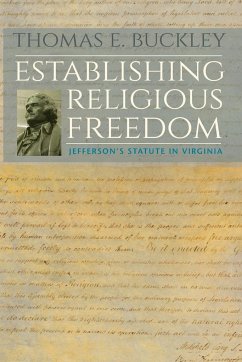 Establishing Religious Freedom - Buckley, Thomas E