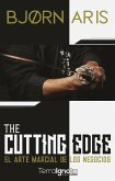 The cutting edge : el arte marcial de los negocios