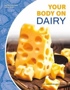 Your Body on Dairy - Williams-Noren, Carolyn