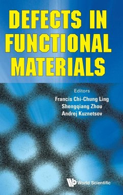 DEFECTS IN FUNCTIONAL MATERIALS - Francis Chi-Chung Ling, Shengqiang Zhou