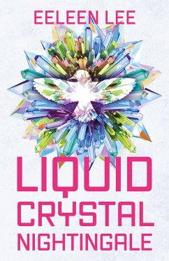 Liquid Crystal Nightingale - Lee, Eeleen