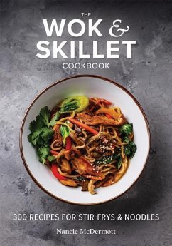 The Wok and Skillet Cookbook - McDermott, Nancie