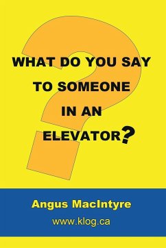 What Do You Say to Someone in an Elevator? - Macintyre, Angus