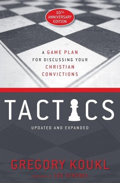 Tactics, 10th Anniversary Edition - Koukl, Gregory