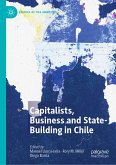 Capitalists, Business and State-Building in Chile (eBook, PDF)