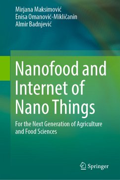 Nanofood and Internet of Nano Things (eBook, PDF) - Maksimović, Mirjana; Omanović-Mikličanin, Enisa; Badnjević, Almir