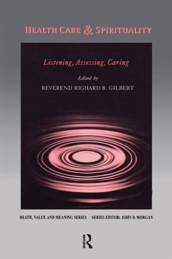 Health Care & Spirituality (eBook, PDF) - Gilbert, Richard B.