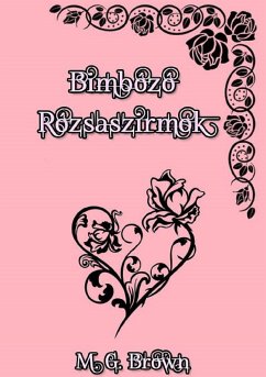 Bimbózó Rózsaszirmok (eBook, ePUB) - Brown, M. G.