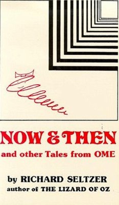 Now and Then and Other Tales from Ome (eBook, ePUB) - Seltzer, Richard