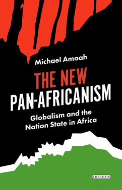 The New Pan-Africanism (eBook, ePUB) - Amoah, Michael