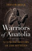 Warriors of Anatolia (eBook, PDF)